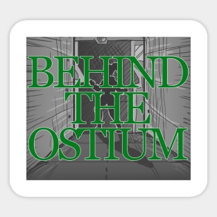 Behind the Ostium Sticker